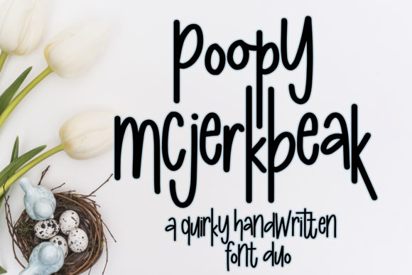 Adding Personality with Poopy McJerkbeak