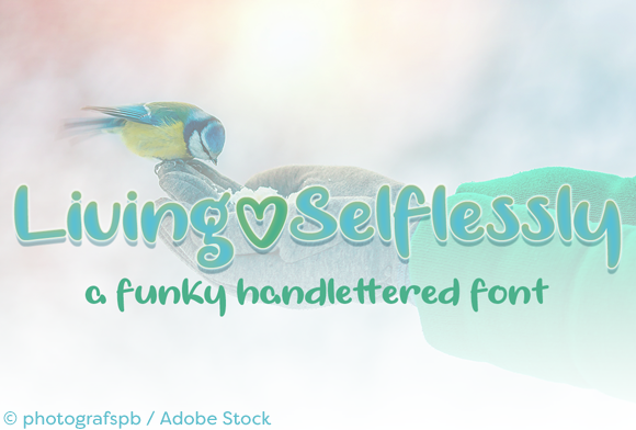 Living Selflessly: A Font That Adds Soul to Digital Design